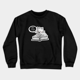 Sorry I am Busy Reading Crewneck Sweatshirt